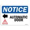 Signmission OSHA Notice Sign, 7" Height, Rigid Plastic, Automatic Door (Left Arrow) Sign With Symbol, Landscape OS-NS-P-710-L-10263 - alternate 1